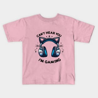 Cant Hear You Im Gaming Video Gamer funny cat lovers Kids T-Shirt